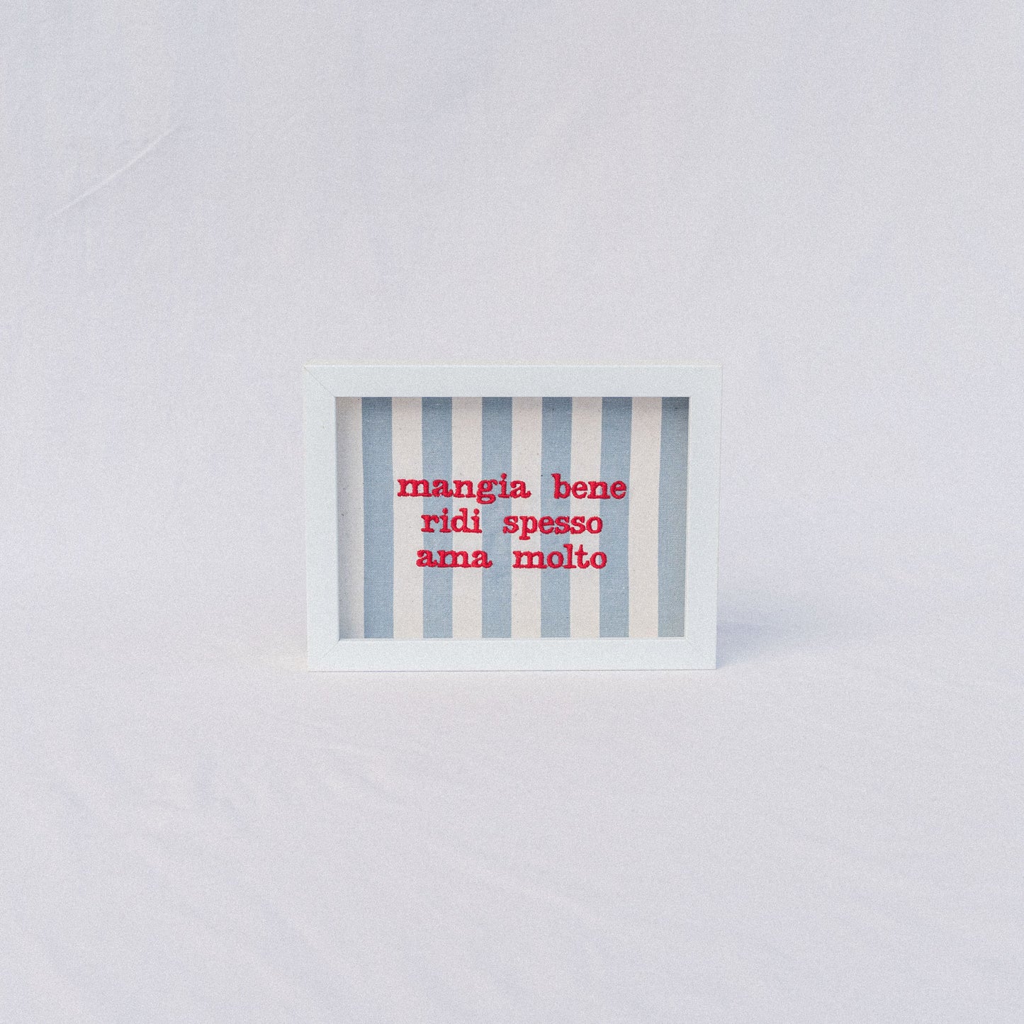 mangia bene, ridi spesso, ama molto