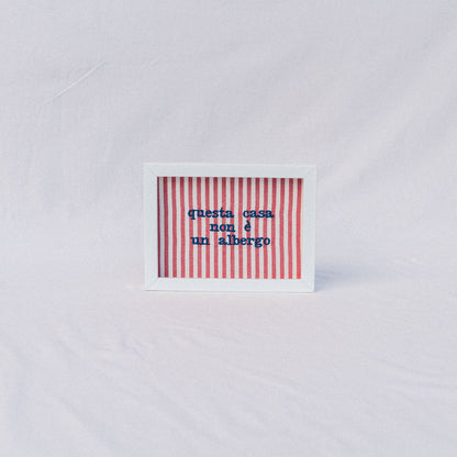 questa casa non è un albergo