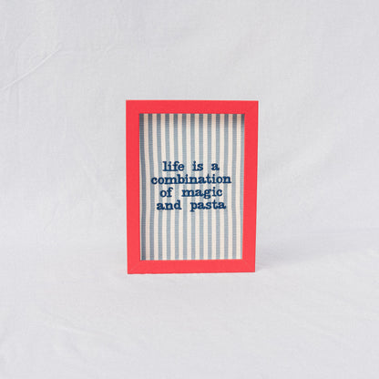 life is a combination of magic and pasta