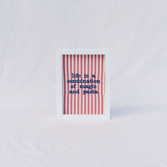 life is a combination of magic and pasta